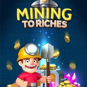 Mining To Riches